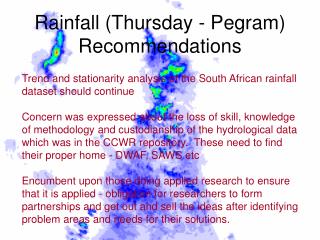 Rainfall (Thursday - Pegram) Recommendations