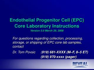 Endothelial Progenitor Cell (EPC) Core Laboratory Instructions Version 5.0 March 29, 2008