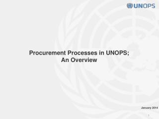 Procurement Processes in UNOPS; An Overview