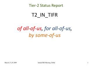 T2_IN_TIFR of all-of-us , for all-of-us , by some-of-us