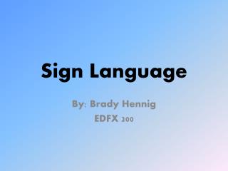 Sign Language