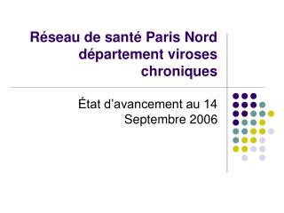 Réseau de santé Paris Nord département viroses chroniques