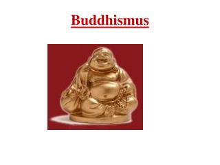 Buddhismus