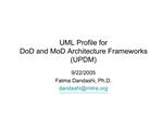 UML Profile for DoD and MoD Architecture Frameworks UPDM