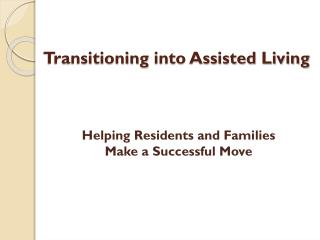 Transitioning into Assisted Living