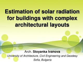 Estimation of solar radiation for buildings with complex architectural layouts