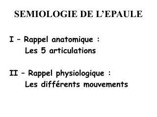 SEMIOLOGIE DE L’EPAULE