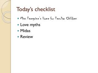 Today’s checklist