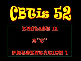 ENGLISH II 2”C” PRESENTATION 1
