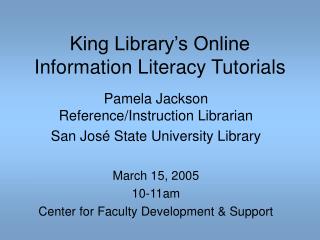 King Library’s Online Information Literacy Tutorials