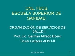 UNL. FBCB ESCUELA SUPERIOR DE SANIDAD