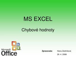 MS EXCEL Chybové hodnoty