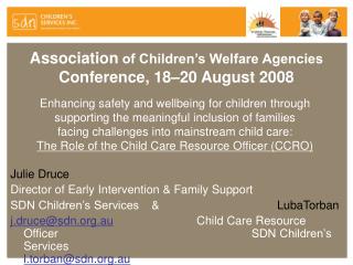 Association of Children’s Welfare Agencies Conference, 18–20 August 2008