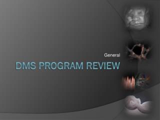 DMS Program Review