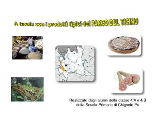 A tavola con i prodotti tipici del PARCO DEL TICINO