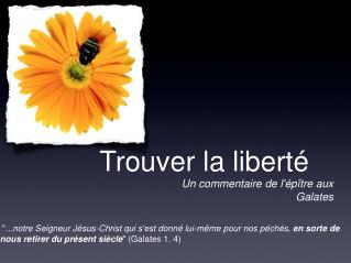 Trouver la liberté