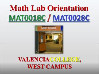 VALENCIA COLLEGE , WEST CAMPUS