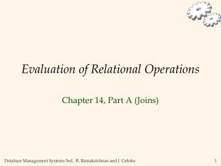 Evaluation of Relational Operations