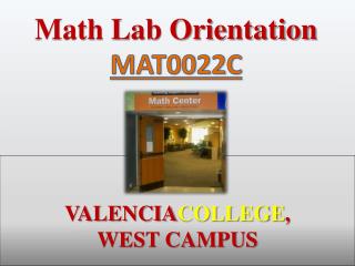 VALENCIA COLLEGE , WEST CAMPUS