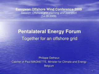 Pentalateral Energy Forum Together for an offshore grid