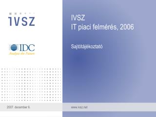 IVSZ IT piaci felmérés, 2006