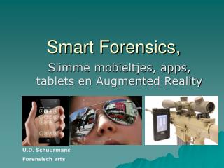 Smart Forensics,