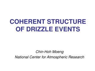 COHERENT STRUCTURE OF DRIZZLE EVENTS
