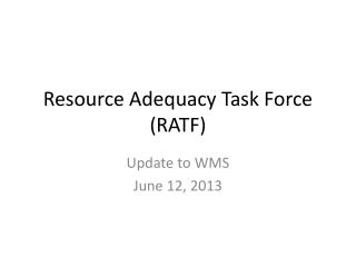 Resource Adequacy Task Force (RATF)