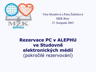 Rezervace PC v ALEPHU ve Studovně elektronických médií (pokročilé rezervování)