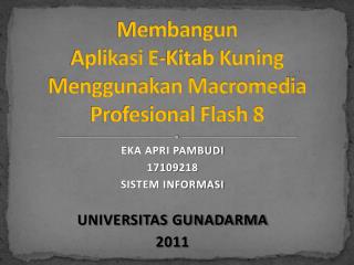 Membangun Aplikasi E-Kitab Kuning Menggunakan Macromedia Profesional Flash 8