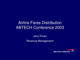 Airline Fares Distribution ABTECH Conference 2003