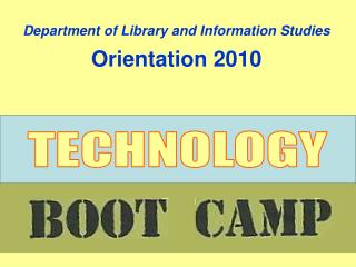 Department of Library and Information Studies Orientation 2010