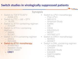 Switch studies in virologically suppressed patients