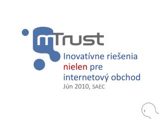 Inovatívne riešenia nielen pre internetový obchod Jún 2010, SAEC