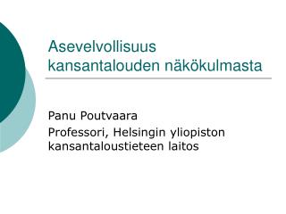 Asevelvollisuus kansantalouden näkökulmasta