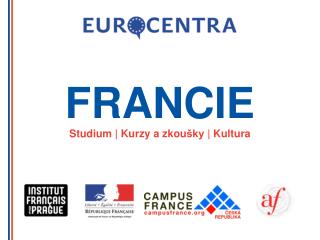 FRANCIE Studium | Kurzy a zkou šky | Kultura