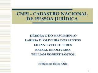 CNPJ - CADASTRO NACIONAL DE PESSOA JURÍDICA