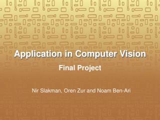 Application in Computer Vision