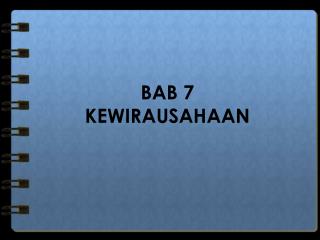 BAB 7 KEWIRAUSAHAAN