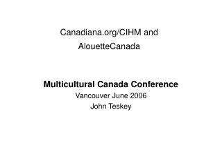 Canadiana/CIHM and AlouetteCanada
