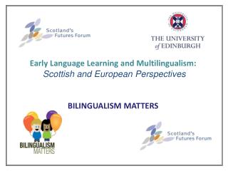 Early Language Learning and Multilingualism: Scottish and European Perspectives