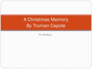 A Christmas Memory By Truman Capote