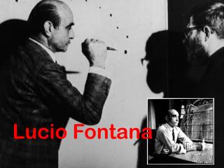 Lucio Fontana