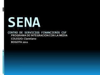 SENA CENTRO DE SERVICIOS FINANCIEROS CSF