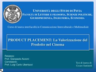 PRODUCT PLACEMENT : La Valorizzazione del Prodotto nel Cinema