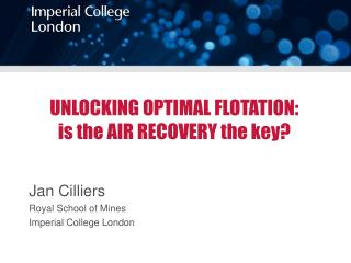 UNLOCKING OPTIMAL FLOTATION: is the AIR RECOVERY the key?