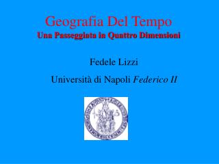 Fedele Lizzi Università di Napoli Federico II