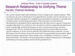 Unifying Theme: Trust in Complex Systems Research Relationship to Unifying Theme Faculty: Pramod Varshney