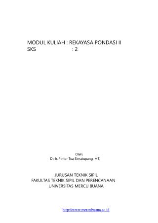 MODUL KULIAH : REKAYASA PONDASI II SKS : 2