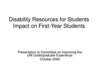 Disability Resources for Students Impact on First-Year Students